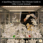 A Sparkling Obsession: The Ultimate Guide to Collecting Swarovski Silver Crystal Animals